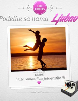 Wannabe Bride nagradni foto konkurs: “Podelite sa nama ljubav”