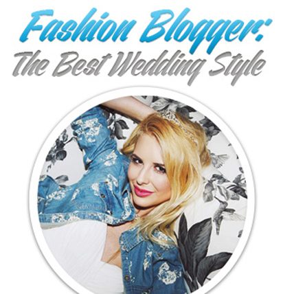 Fashion Blogger: The Best Wedding Style