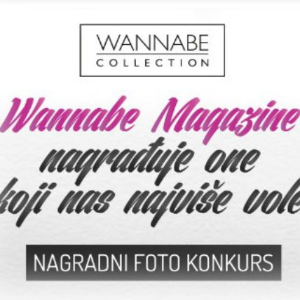 Wannabe Magazine nagrađuje one koji nas najviše vole