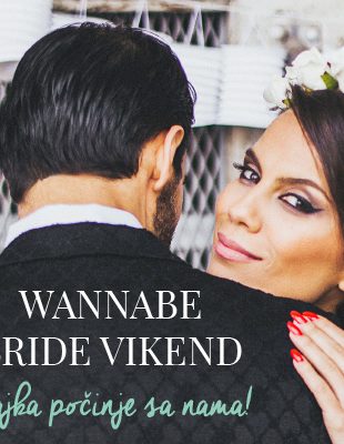 Drugi Wannabe Bride Vikend: Sve za venčanje sa stilom na jednom mestu!
